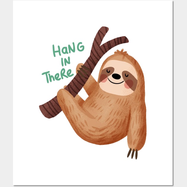 Hang in there Sloth Design Wall Art by Le petit fennec